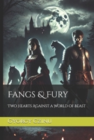 Fangs & Fury: Two Hearts Against a World of Beast B0DL4C3M75 Book Cover