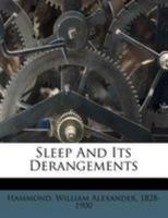 Sleep and Its Derangements (Da Capo Press Music Reprint Series) 9371815477 Book Cover