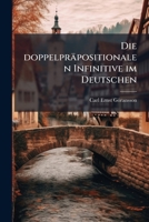 Die Doppelprapositionalen Infinitive Im Deutschen 1177154773 Book Cover