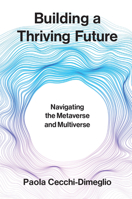 Building an Inclusive Future: Navigating the Metaverse and Multiverse 0262049937 Book Cover