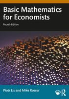 Basic Mathematics for Economists 1032420162 Book Cover