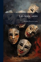 Las Mascaras: Ensayos de Critica Teatral... 1272567303 Book Cover