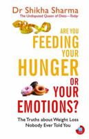 Are You Feeding Your Hunger or Your Emotions 8183284469 Book Cover