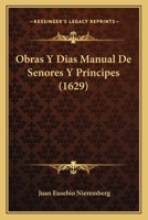 Obras Y Dias Manual De Senores Y Principes (1629) 1167018427 Book Cover