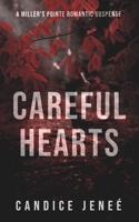 Careful Hearts: A Miller's Pointe Romantic Suspense (Miller’s Pointe Romantic Suspense & Romantic Mystery) B0CLYCDQ2V Book Cover