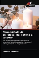 Nanocristalli di cellulosa: dal cotone al tessuto 6203331473 Book Cover