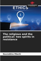 The religious and the political: two spirits in resistance 6206083055 Book Cover