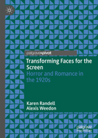 Transforming Faces for the Screen: Horror and Romance in the 1920s 3031400283 Book Cover