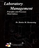 Laboratory Management: Principles And Processes 080361599X Book Cover