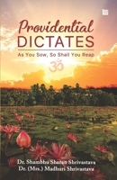 Providential Dictates: As You Sow, So Shall You Reap 9354588387 Book Cover