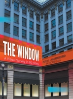 The Window : A Visual Survey in 60 Cities 1643987828 Book Cover