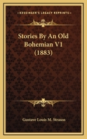 Stories By An Old Bohemian V1 116490616X Book Cover