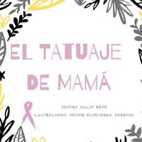 El tatuaje de mamá (Spanish Edition) 1092913637 Book Cover