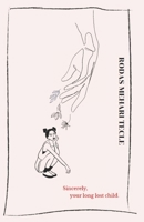 Sincerely, your long lost child. B08PJK7B4H Book Cover