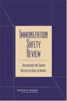 Immunization Safety Review: Vaccinations and Sudden Unexpected Death in Infancy 0309088860 Book Cover