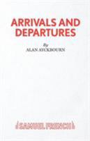 Arrivals and Departures 0573113572 Book Cover