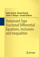 Hadamard-Type Fractional Differential Equations, Inclusions and Inequalities 3319521403 Book Cover