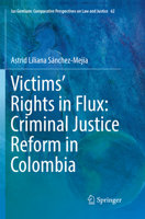 Victims’ Rights in Flux: Criminal Justice Reform in Colombia 3319867180 Book Cover