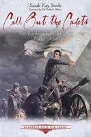 Call Out the Cadets: The Battle of New Market, May 15, 1864 1611214696 Book Cover