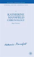 A Katherine Mansfield Chronology (Author Chronologies) 0230525598 Book Cover