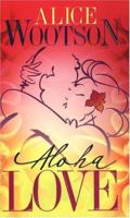 Aloha Love (Arabesque) 1583145389 Book Cover
