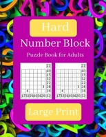 Hard Number Block Puzzle for Adults: Large Print Puzzle Book for Adults B094ZN6J7G Book Cover