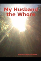 My Husband the Whore Collection B092L34XFY Book Cover