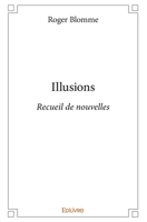 Illusions (French Edition) 2414391642 Book Cover