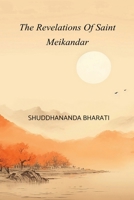 The Revelations Of Saint Meikandar 8168767071 Book Cover