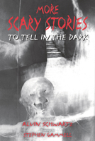More Scary Stories to Tell in the Dark 0064401774 Book Cover