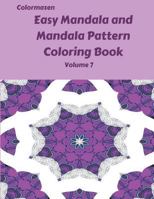 Easy Mandala and Mandala Pattern Coloring Book Volume 7 1721118217 Book Cover