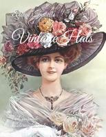 Vintage Hats: A Grayscale Coloring Book 1097915832 Book Cover