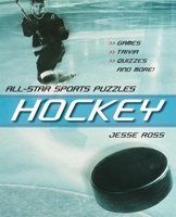 All-Star Sports Puzzles: Hockey: Games, Trivia, Quizzes and More! (All-Star Sports Puzzles) 1551928108 Book Cover