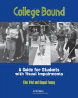 College Bound: A Guide for Students with Visual Impairments 0891287396 Book Cover