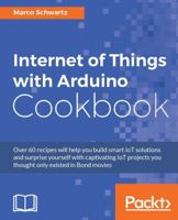Internet of Things with Arduino Cookbook 1785286587 Book Cover