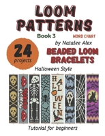 Beaded Loom Bracelet Patterns: 24 Easy Designs with Step-by-Step Instructions: Beading Patterns for Beginners Halloween style Bat Black cat Pumpkin Ghost Horror (Loom beading patterns) B0FJFVCXFK Book Cover
