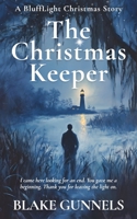 The Christmas Keeper: A BluffLight Christmas Story B0G5F6QXLF Book Cover