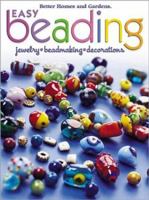 Easy Beading (Better Homes & Gardens) 0696218607 Book Cover