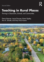 Teaching in Rural Places: Thriving in Rural Communities, Schools, and Classrooms 1032887532 Book Cover