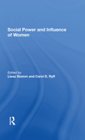 Social Power and Influence of Women (Aaas Selected Symposium) 0367287595 Book Cover