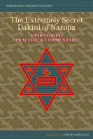 The Extremely Secret Dakini of Naropa: Vajrayogini Practice and Commentary 1559393866 Book Cover