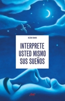 Interprete usted mismo los sueños (Ciencias humanas) 1644610892 Book Cover