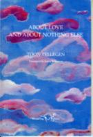 About Love and About Nothing Else 1904886795 Book Cover