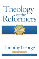 Theology of the Reformers 080542010X Book Cover