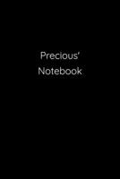 Precious' Notebook: Notebook / Journal / Diary - 6 x 9 inches (15,24 x 22,86 cm), 150 pages. 1692278789 Book Cover