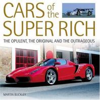 Cars of the Super Rich 0760319537 Book Cover
