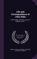 Life and Correspondence of John Duke Lord Coleridge Volume 1 1240015933 Book Cover