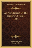 An Abridgment of the History of Rome 1436766915 Book Cover