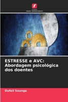 ESTRESSE e AVC: Abordagem psicológica dos doentes (Portuguese Edition) 6630341260 Book Cover