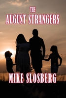 The August Strangers 1945257393 Book Cover